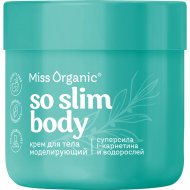 Крем для тела «Miss Organic» So Slim Body, 140 мл