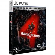 Игра для консоли «WB Interactive» Back 4 Blood. Специальное Издание, PS5, русские субтитры, 1CSC20005027