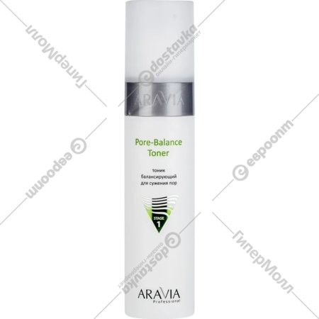 Тоник для лица «Aravia» Professional, Pore-Balance Toner, балансирующий, для сужения пор, для жирной и проблемной кожи, 250 мл