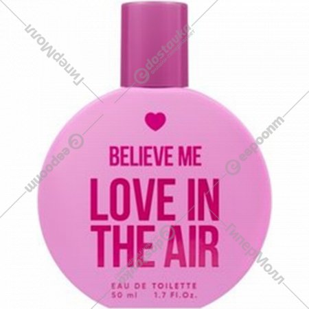 Туалетная вода «You&World» Believe Me Love In The Air, 50 мл