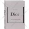 «Dior, История модного дома» Гомер К.