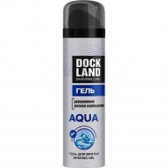 Гель для бритья «Dockland» Aqua, 200мл